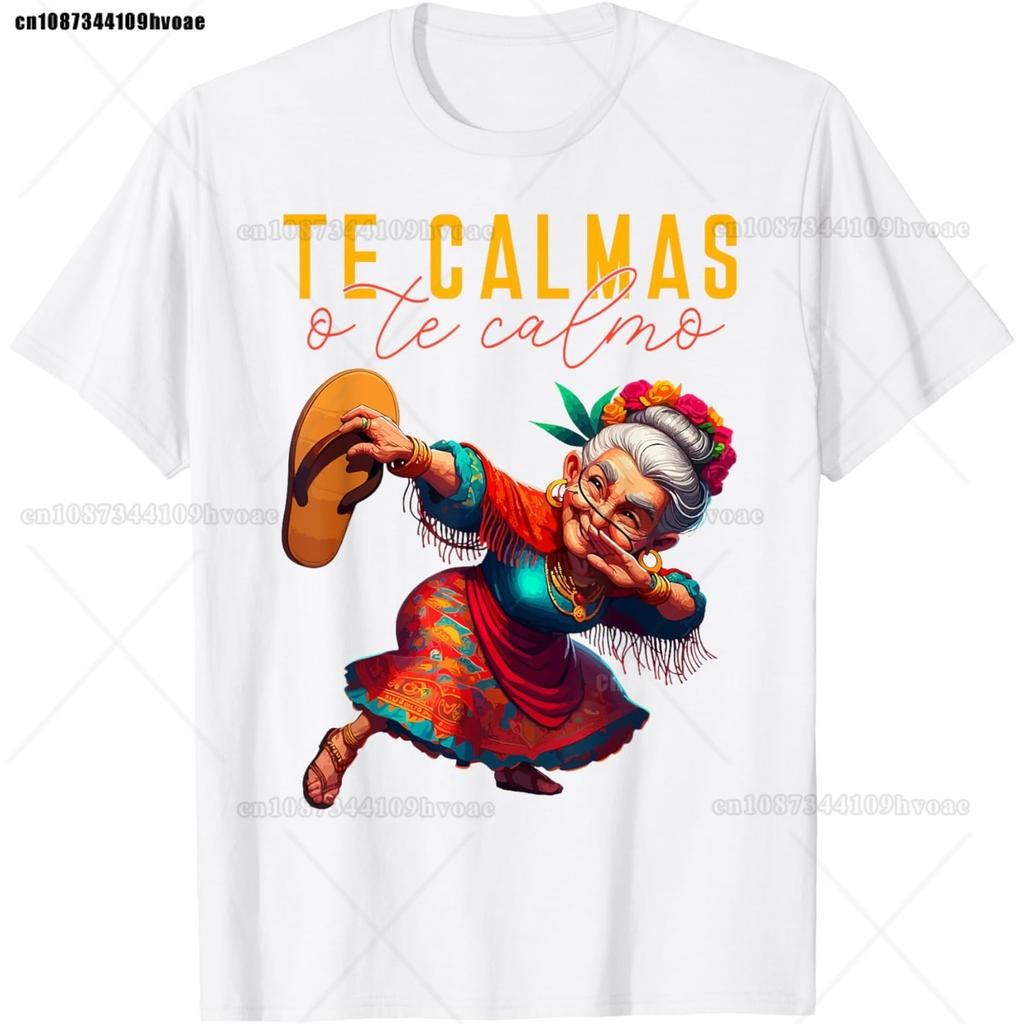 Mexican Spanish Mother Mom Expression Te Calmas O Te Calmo T-Shirt Round Neck Short-sleeve Simple Style