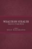 Книга Wealth by Stealth : America's Trojan Horse