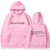 2025 Trendy You are enough Hoodie Men's and Women's Pullover Retro Hoodie Street Hip Hop Unisex Hot Selling Women's Hoodie Top