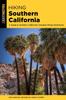 Книга Hiking Southern California : A Guide To Southern California's Greatest Hiking Adventures
