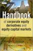 Книга Handbook of Corporate Equity Derivatives and Equity Capital Markets
