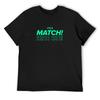 Tinder It'S A Match T-Shirt Summer Top Customizeds Custom T Shirt Vintage Clothes Tee Shirts For Men