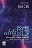 Книга Power Electronic System Design : Linking Differential Equations, Linear Algebra, and Implicit Functions