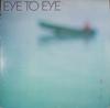Виниловая пластинка EYE TO EYE Eye To Eye BSK3570 WARNER BROS. 1982 Американский рок Б/У