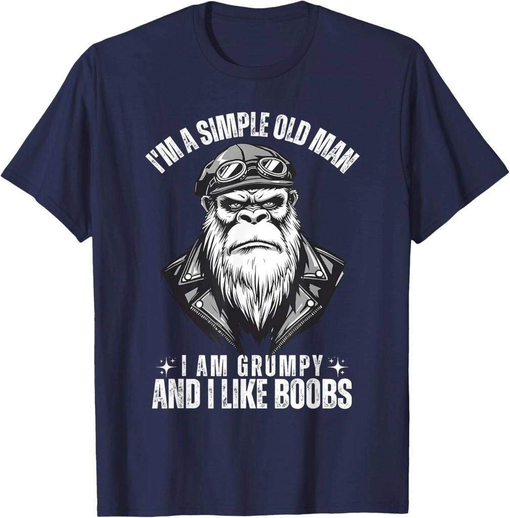 I'm A Simple Old Man I Am Grumpy and I Like Boobs Unisex T-Shirt