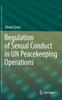 The Regulation of Sexual Conduct In UN Peacekeeping Operations Book