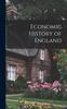 The Economic History of England Book