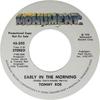 7inch Record TOMMY ROE - Early In The Morning 45205 Monument 1976 US Rock Used