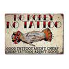 Tattoo Sign Metal SIGN Vintage Decor TIN Wall No Money No Tattoos Shop Welcome