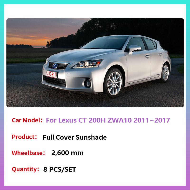 Полные солнцезащитные шторки для Lexus CT 200H ZWA10 2011~2017 Задние боковые солнцезащитные коврики на окна Козырек на лобовое стекло Шторка Аксессуары для автомобиля