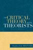 Книга Of Critical Theory and Its Theorists