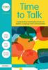 Книга Time To Talk : Implementing Outstanding Practice In Speech, Language and Communication
