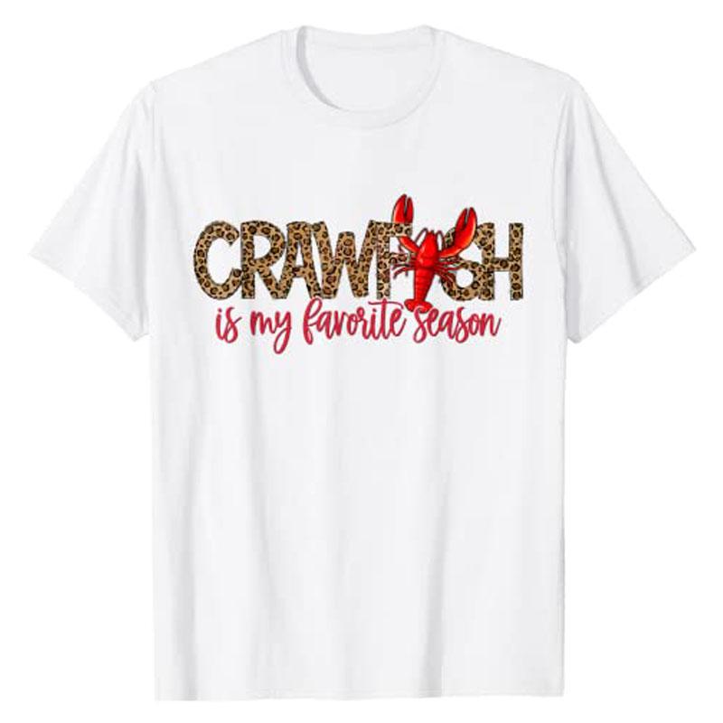 Crawfish Is My Favorite Season Leopard Cajun Lobster 2026 TShirt Graphic Tee Tops Novelty Gifts Y2k Foodie Streetwear Clothing