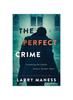 Книга The Perfect Crime : Unmasking the Isabella Stewart Gardner Heist : 2