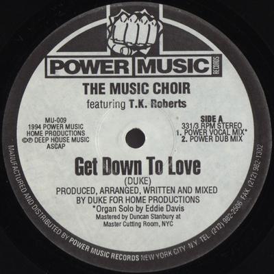 12-дюймовая пластинка МУЗЫКА ХОР, T.K. ROBERTS - Get Down To Love MU009 POWER MUSIC 1994 США Танцевальная и Электронная Б/У