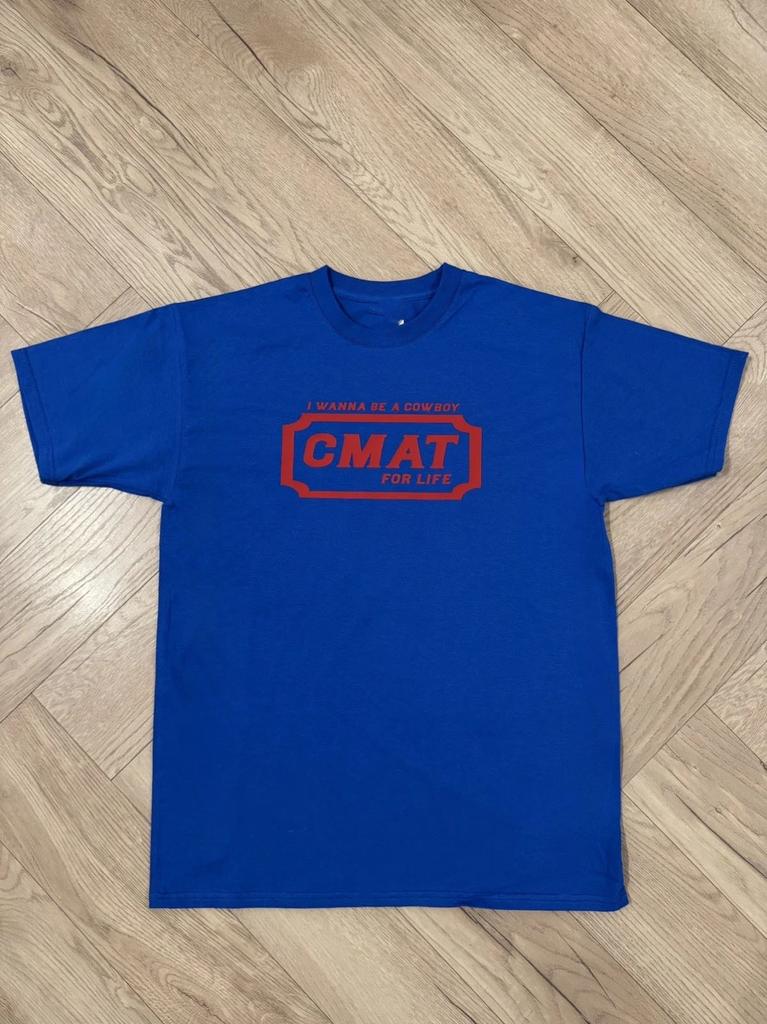 “I Wanna be a Cowboy” C.M.A.T t shirt