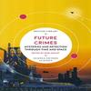 Future Crimes Paperback Book 9780712353342