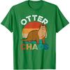 Otter Chaos for Men Women Cute Otter Lover Animal Puns Punny T-Shirt