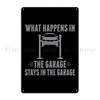 What Happens In The Garage Stays In The Garage Mechanic Metal Sign Personalized Cinema Wall Decor Designing Plaques