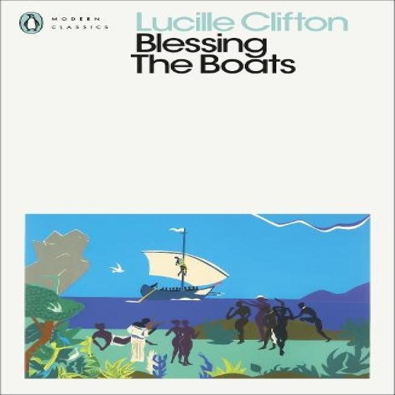 Blessing The Boats by Lucille Clifton Paperback Book 9780241609019