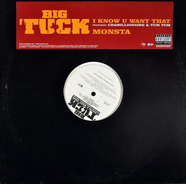 12-дюймовая пластинка BIG TUCK I Know U Want That UNIR216911 Universal Recor 2006 US Rap HipHopRB Б/у