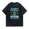 Sorry For What I Said While Docking The BoaT T Shirt Funny Retro Design Sea Captain Ship Pontoon Watercraft vintage Washed