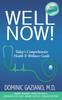 Книга Well Now! : Today's Comprehensive Health & Wellness Guide