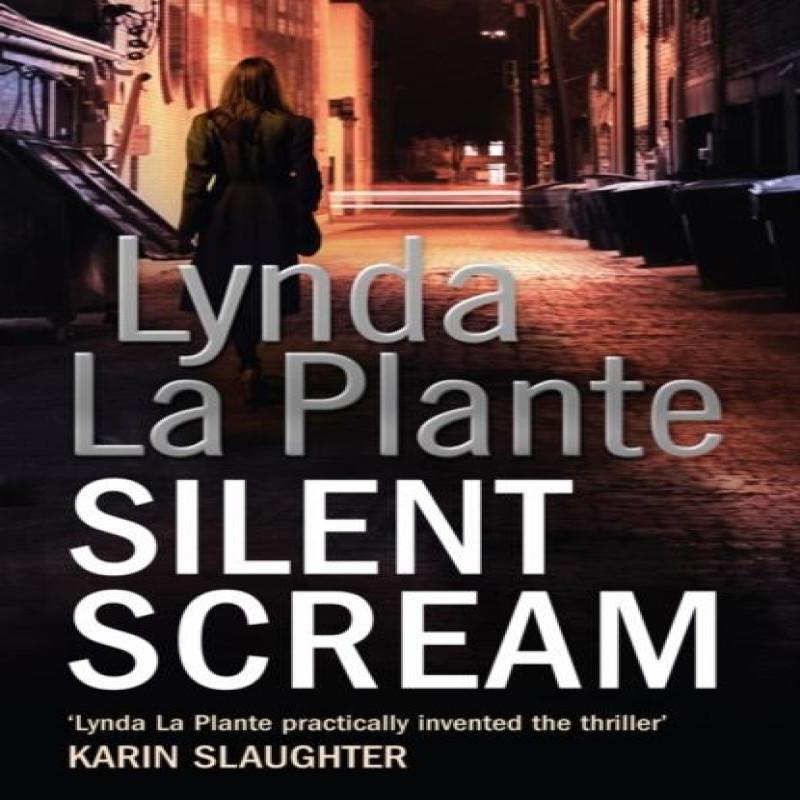 Silent Scream by Lynda La Plante Paperback Book 9781847396464