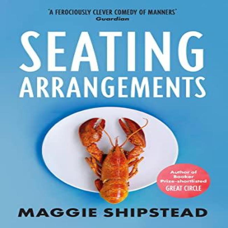 Seating Arrangements by Maggie Shipstead Paperback Book 9780007467730