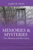 Книга Memories & Mysteries : True Memories and Short Stories