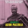 Astor Piazzolla Y Su Conjunto Nueve Buenos Aires contemporarY Popular Music Volume 1
