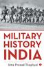 Книга MILITARY HISTORY OF INDIA