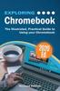 Книга Exploring Chromebook 2020 Edition The Illustrated Practical Guide To Using Chro by English - Paperback