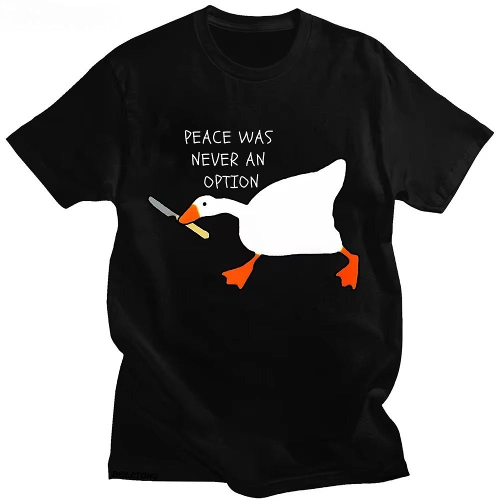 HOT SALE Untitled Goose Game Peace Never Choose Tshirt Short Sleeve Summer Funny Casual Shirt Graphic Clothing Tshirt