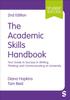 The The Academic Skills Handbook : Your Guide To Success In Writing, Thinking and Communicating At University Book