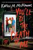 Книга You'll Be the Death of Me