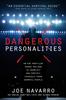Книга Dangerous Personalities : An FBI Profiler Shows You How To Identify and Protect Yourself from Harmful People