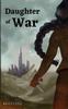 Книга Daughter of War : Blade of Traesha Book I : 1