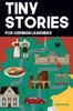 Книга Tiny Stories for German Learners : Short Stories In German for Beginners and Intermediate Learners
