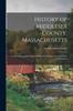 Книга History of Middlesex County, Massachusetts : Containing Carefully Prepared Histories of Every City and Town In the County