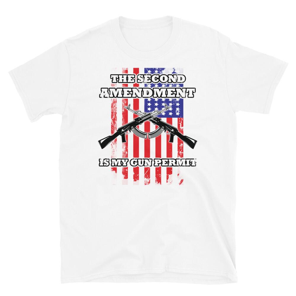 The Second Amendment Is My Gun Permit Short-Sleeve Unisex T-Shirt