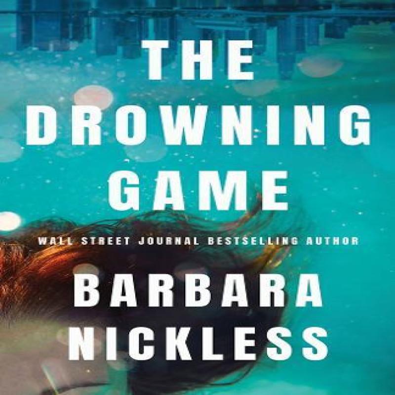 The Drowning Game by Barbara Nickless Paperback Book 9781662510014