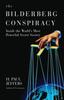 Книга The Bilderberg Conspiracy : Inside the World's Most Powerful Secret Society