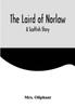 Книга The Laird Of Norlaw A Scottish Story by Mrs. Oliphant - Paperback