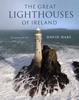 Книга The Great Lighthouses of Ireland