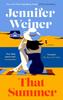 Книга That Summer : 'If You Have Time for Only One Book This Summer, Pick This One' The New York Times