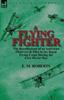 Книга A Flying Fighter : the Recollections of an American Observer & Pilot In the Royal Flying Corps During the First World War
