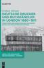 Книга Deutsche Drucker Und Buchhandler In London 1680-1811 : 12