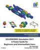 Книга SOLIDWORKS Simulation 2021 : A Power Guide for Beginners and Intermediate Users