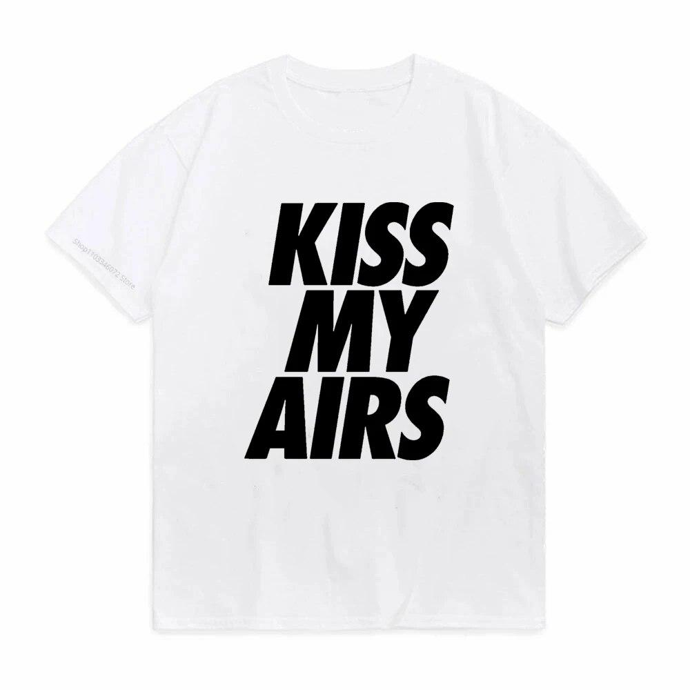 Kiss My Airs забавные женские футболки унисекс, футболки из 100% хлопка, повседневные летние свободные футболки с рисунком, одежда с круглым вырезом, уличная одежда